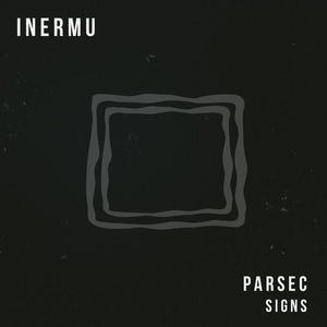 Parsec (UK) - Signs [INERMU027]