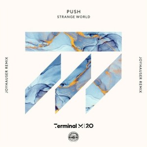 Push - Strange World (Joyhauser Remix) [TERM191]
