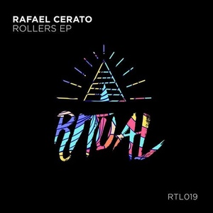 Rafael Cerato - Rollers EP [RTL019]
