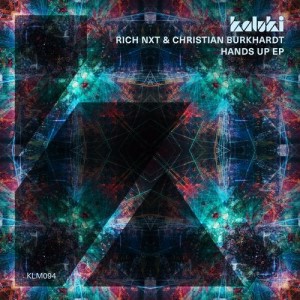 Rich NxT, Christian Burkhardt - Hands Up EP [KLM09401Z]