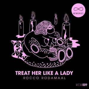 Rocco Rodamaal - Treat Her Like A Lady [MEM009]