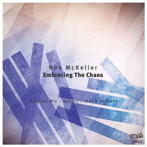 Roo McKeller - Embracing the Chaos [PHW417]