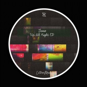 Samo - Up All Night EP [LMC147]