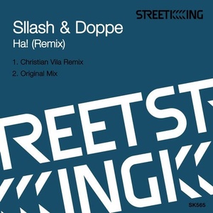 Sllash & Doppe - Ha! (Remix) [SK565]