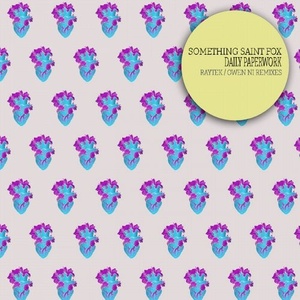 Something Saint Fox - Daily Paper Work [TRA017]