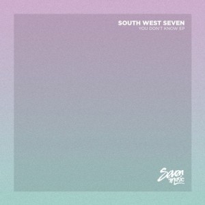 South West Seven - You Don't Know EP [7M063]
