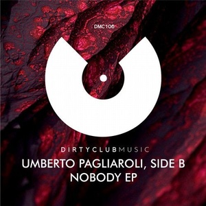 Umberto Pagliaroli, SIDE B - Nobody EP [DCM106]