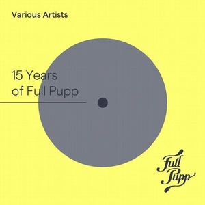 VA - 15 Years Of Full Pupp [FPXX15DIGIALBUM]