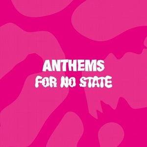 VA - Anthems for No State [LAD055D]