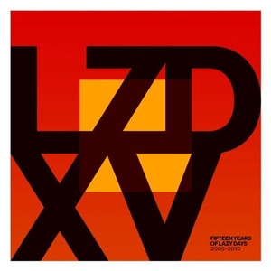 VA - LZD XV: Fifteen Years of Lazy Days (2005-2010) [LZDLP14]