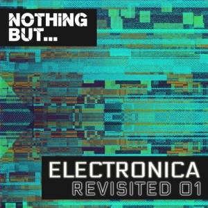 VA - Nothing But... Electronica Revisited, Vol. 01 [NBER01]