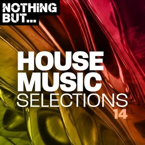 VA - Nothing But... House Music Selections, Vol. 14 [NBHMS14]