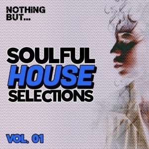 VA - Nothing But... Soulful House Selections, Vol. 01 [NBSHVS01]