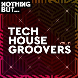 VA - Nothing But... Tech House Groovers, Vol. 11 [NBTHG11]