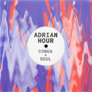 Adrian Hour - Conga & Soul [GPM604]