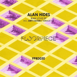 Alan Hides - Raw Love EP [FPRD030]