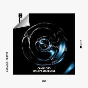 Candiloro - Evelope Your Soul [PLO094]