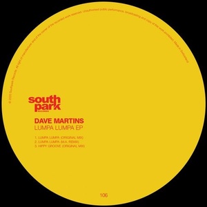 Dave Martins - Lumpa Lumpa EP [SOUTHPARK106]