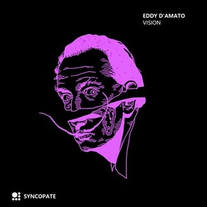 Eddy D'Amato - Vision [SYNCOPATE006]