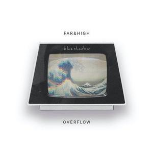 Far&High - Overflow [BS010]