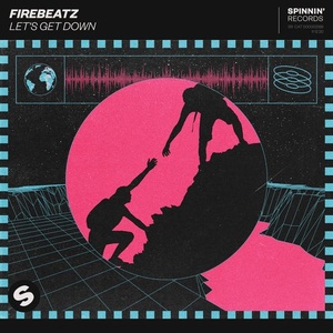 Firebeatz - Let's Get Down (Extended Mix) [190295063153]