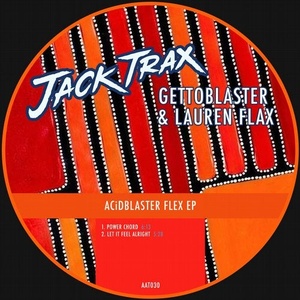 Gettoblaster, Lauren Flax - Power Chord / Let It Feel Alright EP [AAT030]