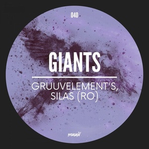 GruuvElement's, Silas (RO) - Giants [MUV040]