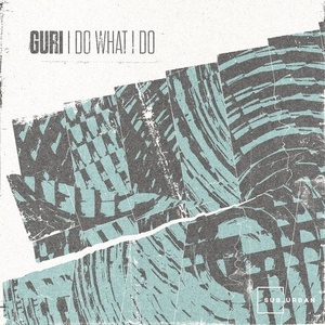 Guri, Life on Planets - I Do What I Do [SU074]