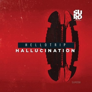 Hellotrip - Hallucination [SUR058]