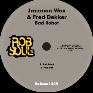 Jazzman Wax & Fred Dekker - Bad Robot [RB249]