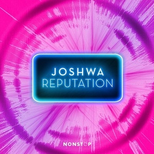 Joshwa (UK) - Reputation (Extended Mix) [NS086]