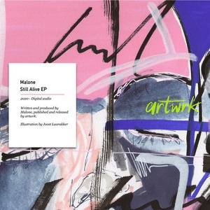 Malone - Still Alive EP [ARTWRK030D]