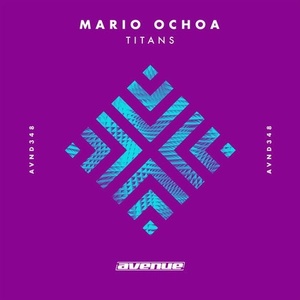 Mario Ochoa - Titans [AVND348]