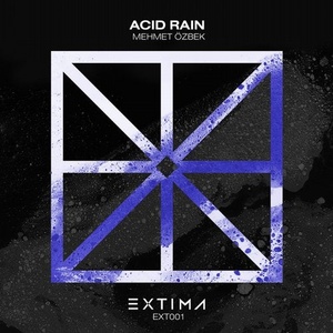 Mehmet Özbek - Acid Rain [EX001]