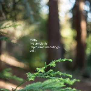 Moby - Live Ambient Improvised Recordings, Vol. 1 [MOAM001]