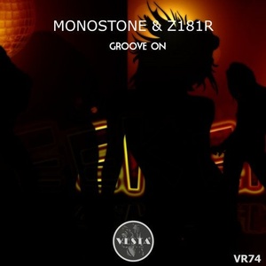 Monostone, Z181R - Groove On [VR74]