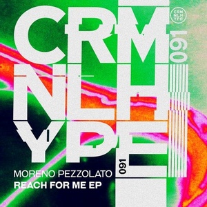 Moreno Pezzolato - Reach For Me [CHR091]