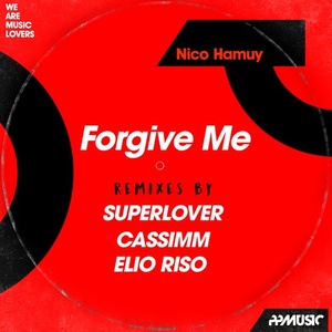 Nico Hamuy - Forgive Me (Remixes) [PPM393]
