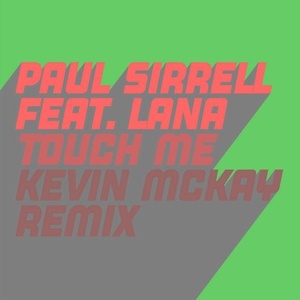 Paul Sirrell, Lana C - Touch Me [GU558X]