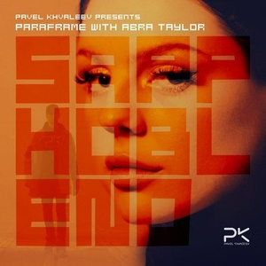 Pavel Khvaleev, PARAFRAME, Abra Taylor - Sappho Blend [BH1067]