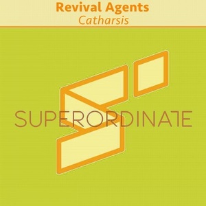 Revival Agents - Catharsis [SUPER284]