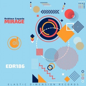 Robben Cepeda - Mirage [EDR186]