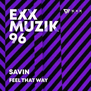 Savin - Feel That Way [EXX096]