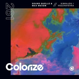 Sound Quelle, Max Wexem - Kinkajou / Vozzhayevka [ENCOLOR261E]