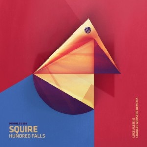 Squire - Hundred Falls Remixes [MOBILEE236]
