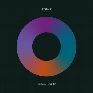 Systm B - Estivalitude EP [195497558780]