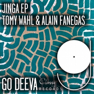 Tomy Wahl, Alain Fanegas - Jinga Ep [GDC051]