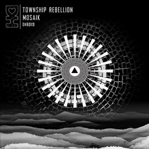 Township Rebellion - Mosaik [DHB019]