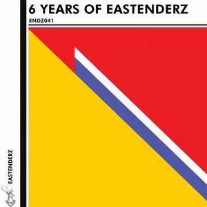 VA - 6 Years Of Eastenderz, Pt. 2 [ENDZ041]