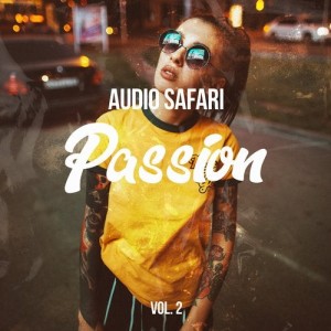 VA - Audio Safari Passion, Vol. 2 [AS002P]